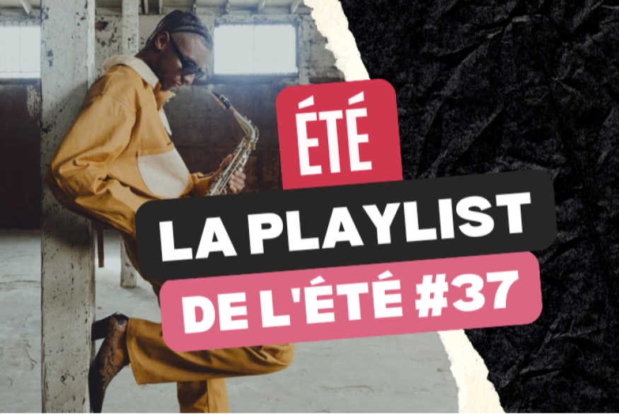 La playlist urbaine de l'été 2026 #37