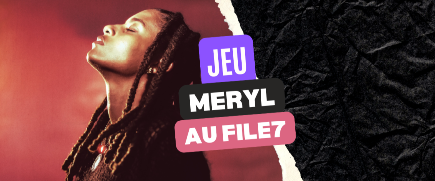 Vos places pour Meryl au File7 à Magny-le-Hongre - Soul Addict - Le site de l'Urban-Soul…