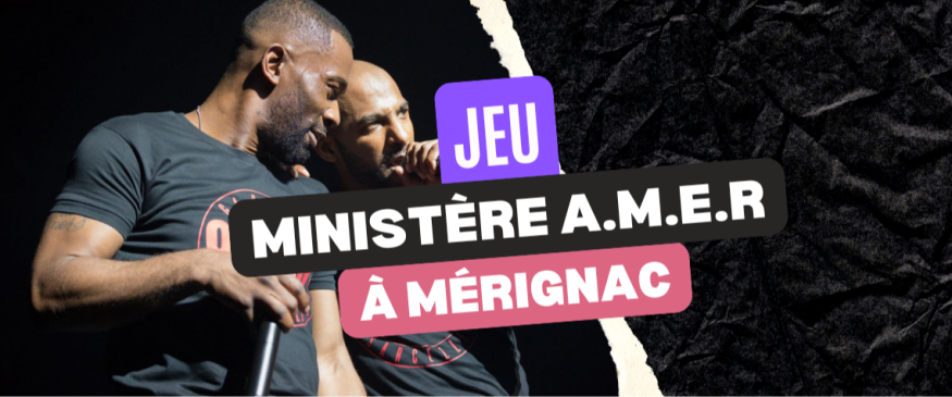 Ministère A.M.E.R à Mérignac : vos PASS - Soul Addict - Le site de l'Urban-Soul Culture