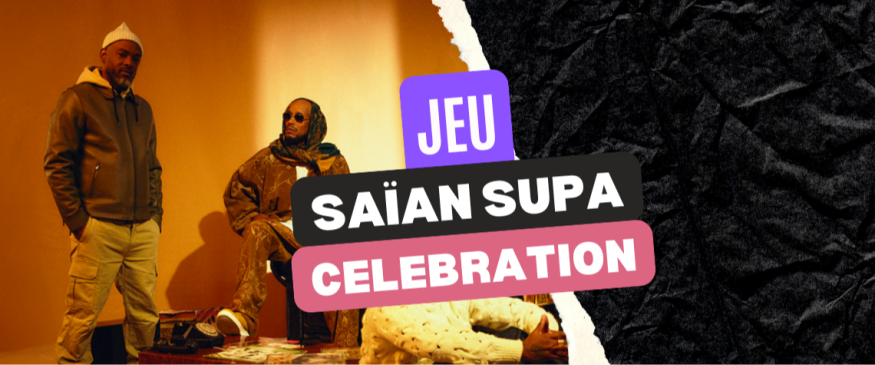 Vos PASS pour Saïan Supa Celebration en tournée - Soul Addict - Le site de l'Urban-Soul…