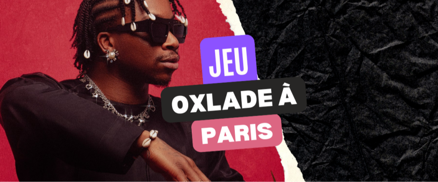 Vos PASS pour Oxlade au Cabaret Sauvage à Paris - Soul Addict - Le site de l'Urban-Soul…