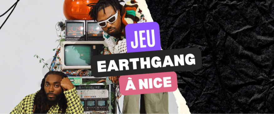 EarthGang à Nice : vos PASS - Soul Addict - Le site de l'Urban-Soul Culture
