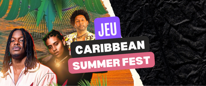 Caribbean Summer Festival 2025 à Paris : vos PASS - Soul Addict - Le site de l'Urban-Soul…
