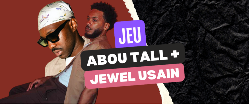 Abou Tall + Jewel Usain à Saint-Nazaire - Soul Addict - Le site de l'Urban-Soul Culture