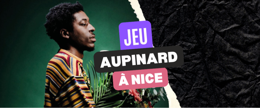 Aupinard au Théâtre Lino Ventura à Nice : vos PASS - Soul Addict - Le site de…