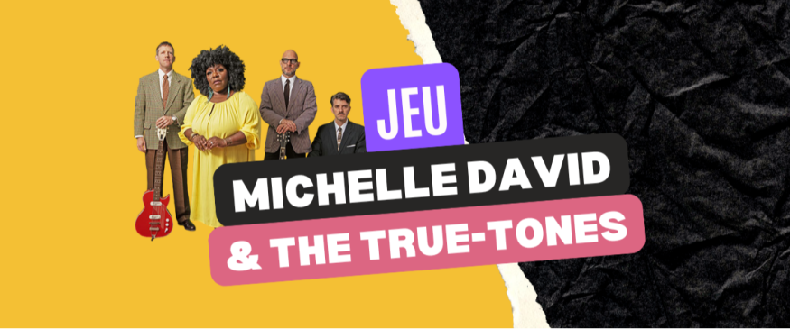 Michelle David & The True-tones à Paris : vos PASS - Soul Addict - Le site de…