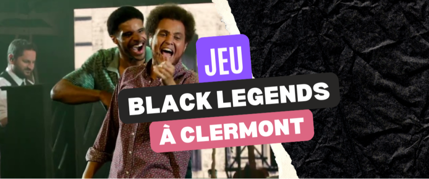 Black Legends à Clermont-Ferrand : vos PASS - Soul Addict - Le site de l'Urban-Soul…