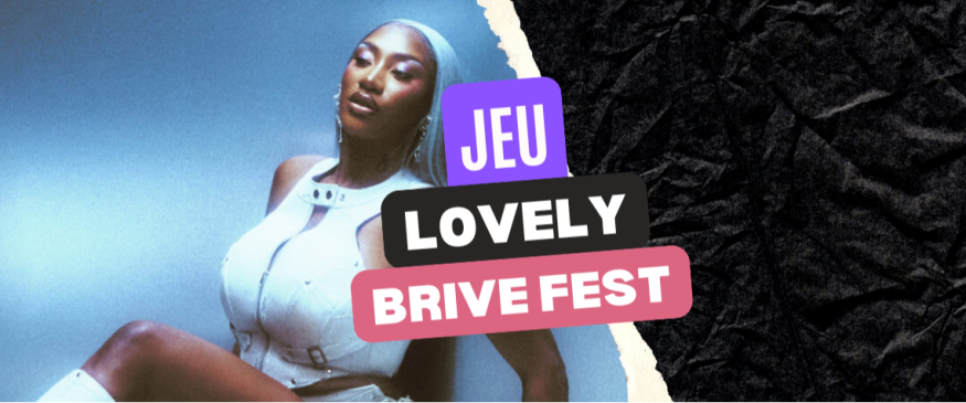 Lovely Brive Festival 2026 : vos PASS - Soul Addict - Le site de l'Urban-Soul Culture