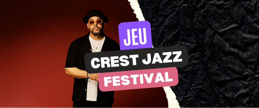 Crest Jazz Festival 2026 dans la Drôme : vos PASS - Soul Addict - Le site de l'Urban-Soul…