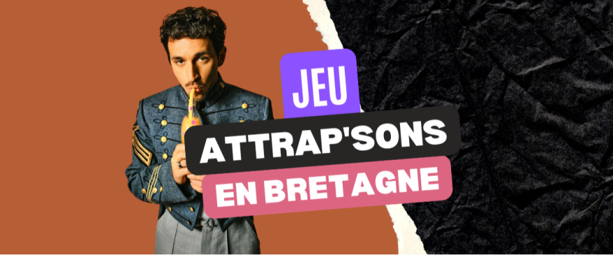 Attrap'sons 2026 en Bretagne : vos PASS - Soul Addict - Le site de l'Urban-Soul Culture