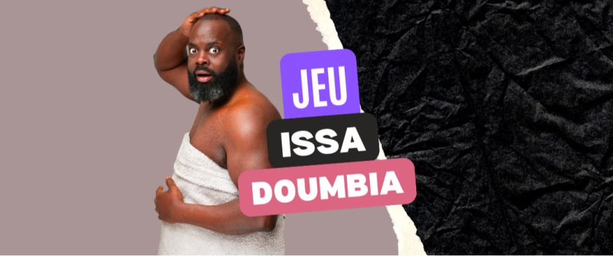 Vos PASS pour le spectacle d'Issa Doumbia à Avignon - Soul Addict - Le site de…