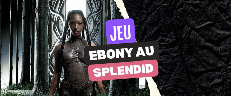 Ebony au Splendid à Lille : vos invitations - Soul Addict - Le site de l'Urban-Soul…