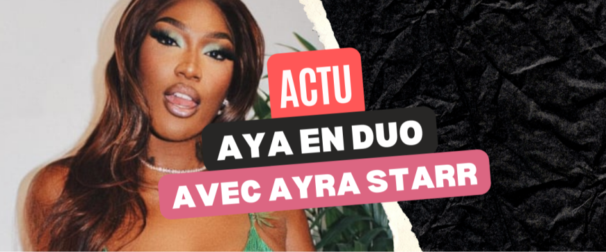 Aya Nakamura En Duo Avec Ayra Starr Soul Addict