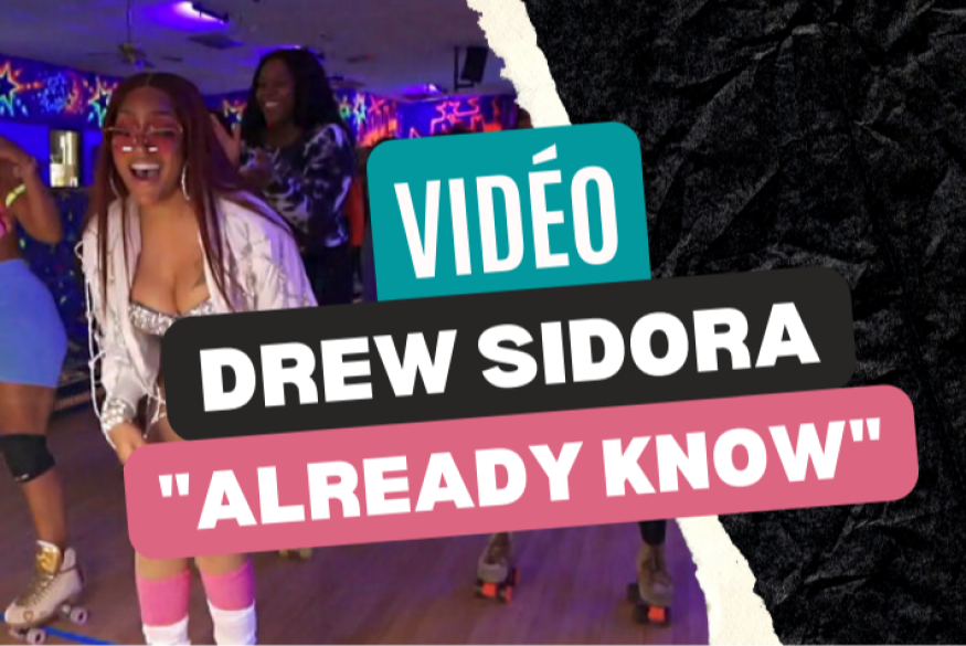 Drew Sidora : le clip "Already Know"