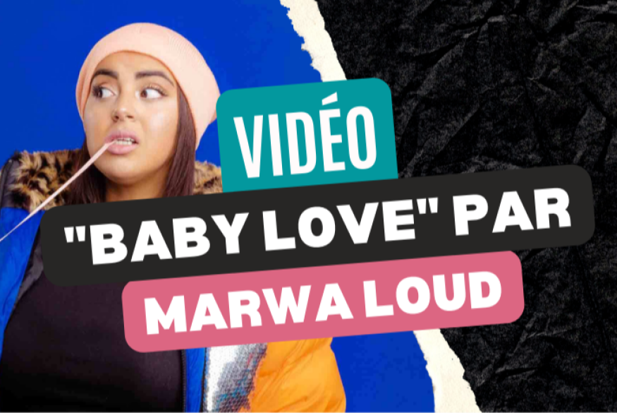 "Baby Love" par Marwa Loud