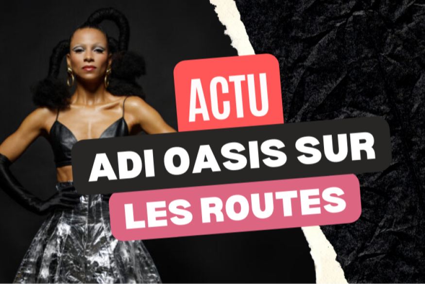 Adi Oasis sur les routes