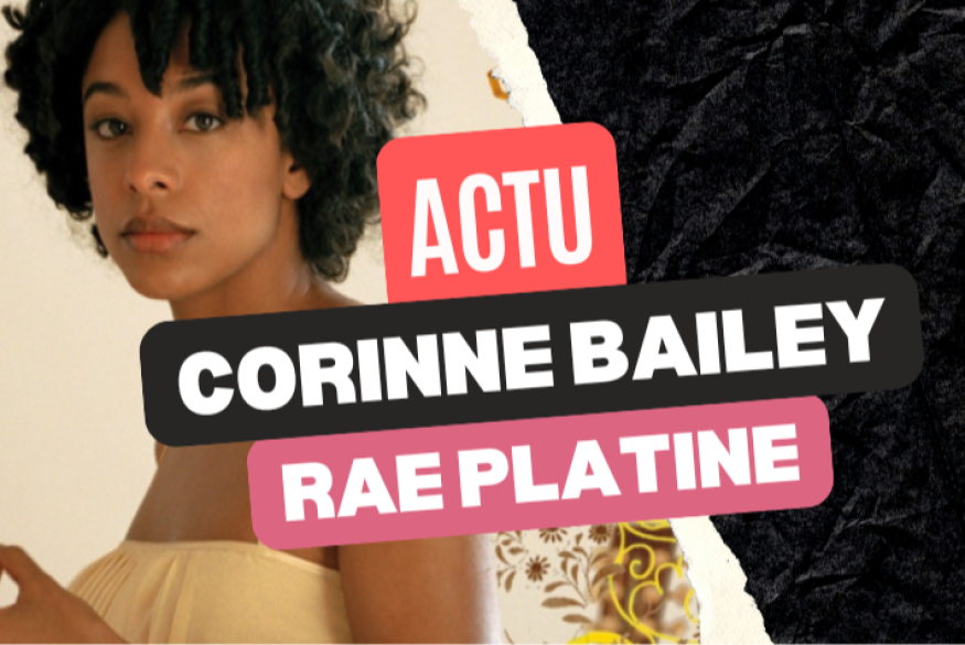 "Like a Star" de Corinne Bailey Rae, hit de platine