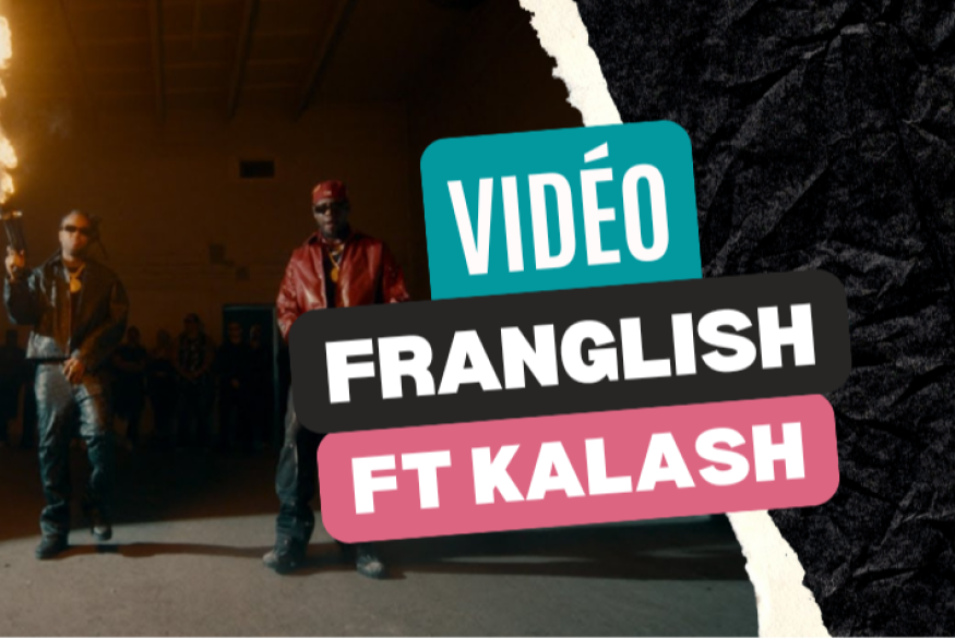 Franglish : "Wine Slow" avec Kalash