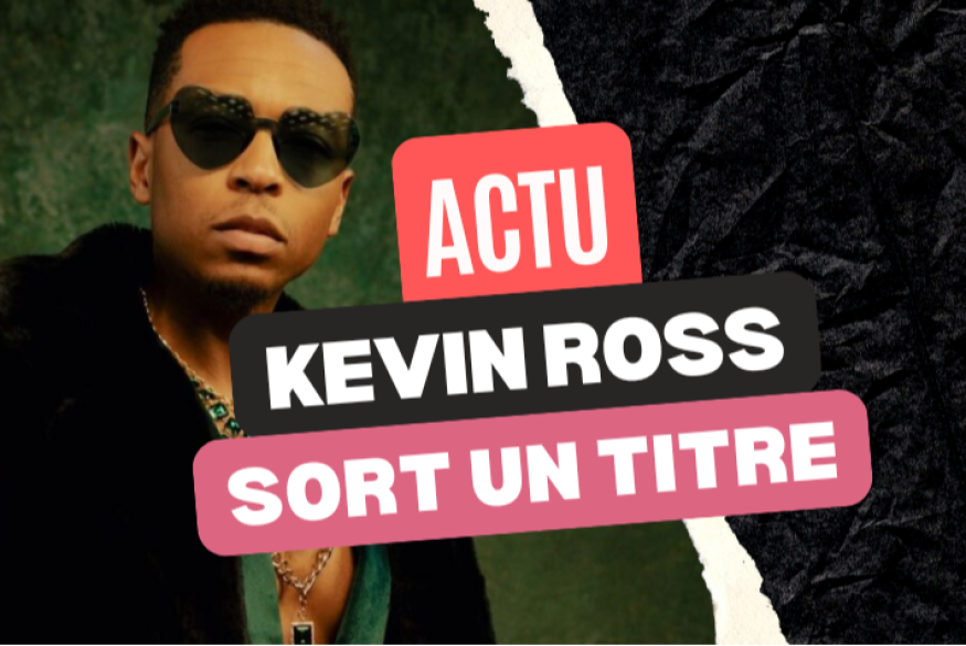 Kevin Ross : écoutez "Luxury Lust"