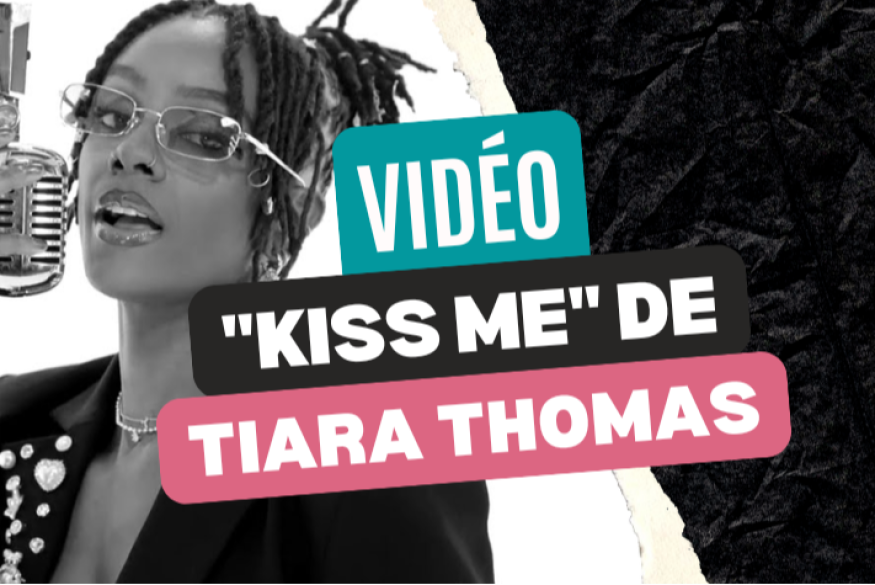 "Kiss Me" de Tiara Thomas