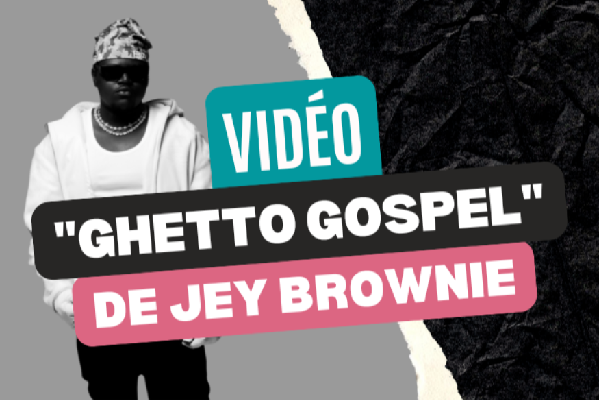 "Ghetto Gospel", le clip de Jey Brownie
