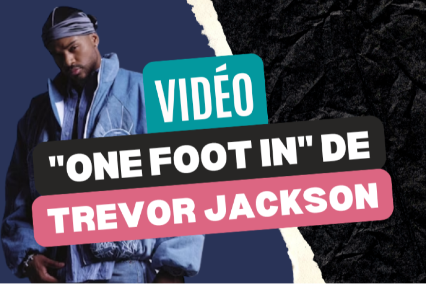 Trevor Jackson sort "One Foot In"