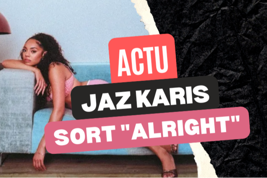 Jaz Karis + Joyce Wrice sur "Alright"