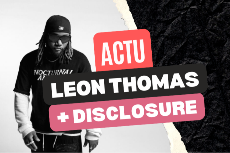 Leon Thomas + Disclosure sur "Deeper"