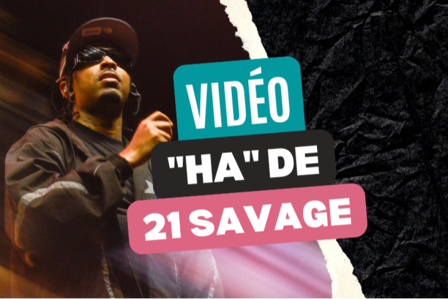 21 Savage : le clip "HA"