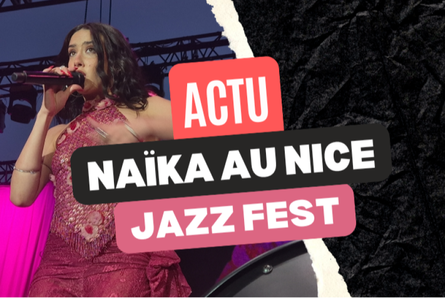 Naïka illumine le Nice Jazz Fest 2026