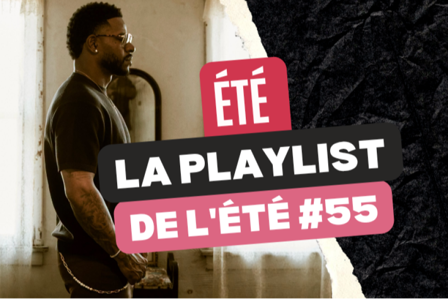 La playlist urbaine de l'été 2026 #55