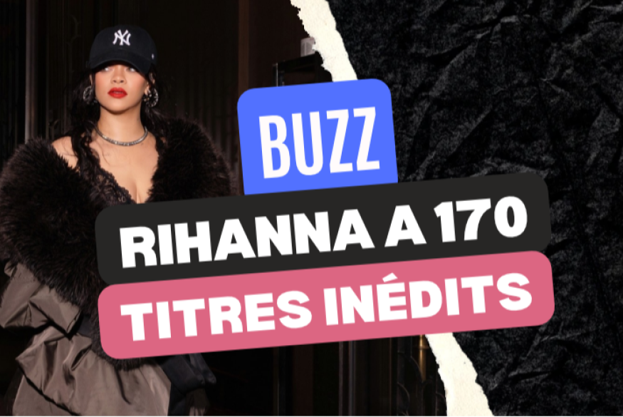 Rihanna a 170 morceaux inédits
